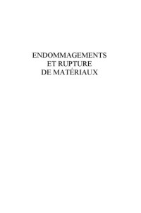 François, Dominique — Endommagements Et Rupture De Matériaux