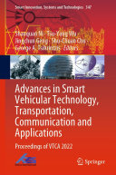 Shaoquan Ni; Tsu-Yang Wu; Jingchun Geng; Shu-Chuan Chu; George A. Tsihrintzis — Advances in Smart Vehicular Technology, Transportation, Communication and Applications: Proceedings of VTCA 2022