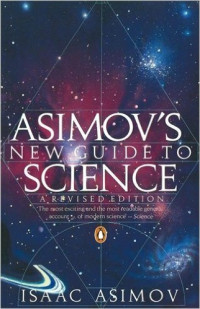 Isaac Asimov — Asimov's New Guide to Science