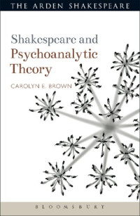 Carolyn E. Brown — Shakespeare and Psychoanalytic Theory