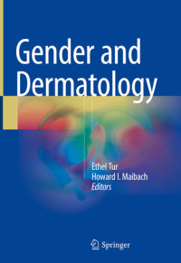 Ethel Tur; Howard I. Maibach — Gender and Dermatology