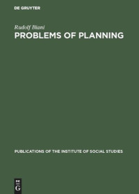 Rudolf Biani — Problems of planning: East and west