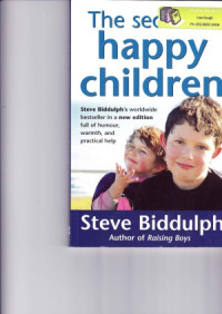 Steve Biddulph — The secret of happy children
