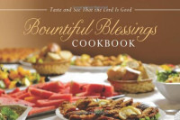 Compiled By Barbour Staff — Bountiful Blessings Cookbook Paperback: Taste and See That the Lord is Good