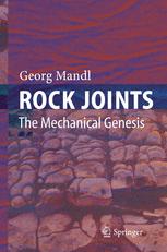 Prof. Dr. Georg Mandl (auth.) — Rock Joints: The Mechanical Genesis