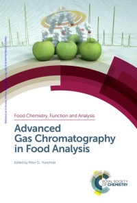 Peter Q. Tranchida — Advanced Gas Chromatography in Food Analysis (Food Chemistry, Function and Analysis): Volume 17