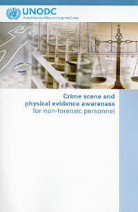 United Nations — Crime Scene and Physical Evidence Awareness for Non-forensic Personnel