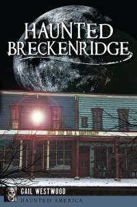 Gail Westwood — Haunted Breckenridge