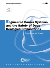 OECD — Engineered barrier systems and the safety of deep geological repositories