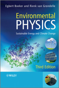 Egbert Boeker, Rienk Van Grondelle(auth.) — Environmental Physics: Sustainable Energy and Climate Change, Third Edition