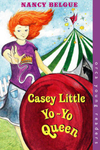 Nancy Belgue — Casey Little, Yo-Yo Queen