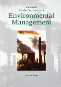 Peter P. Calow — Blackwell's Concise Encyclopedia of Environmental Management