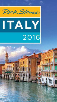 Rick Steves — Rick Steves Italy 2016