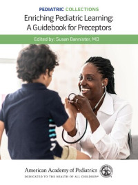 Susan Bannister — Enriching Pediatric Learning: A Guidebook for Preceptors