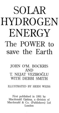 Бокрис Дж. О'М., Везироглу Т.Н., Смит Д. — Солнечно-водородная энергия. Сила, способная спасти мир