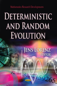 Jens Lorenz — Deterministic and Random Evolution