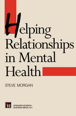 Steve Morgan, Jo Campling — Helping Relationships in Mental Health