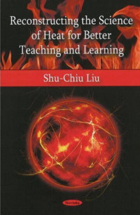 Shu-Chiu Liu — Reconstructing the Science of Heat for Better Teaching and Learning