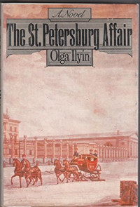 Olga Ilyin — The St. Petersburg Affair