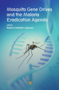 Rebeca Carballar-Lejarazú — Mosquito Gene Drives and the Malaria Eradication Agenda