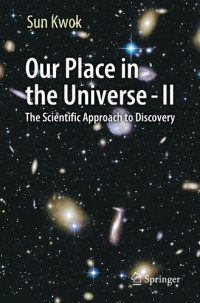 Sun Kwok — Our Place in the Universe - II: The Scientific Approach to Discovery