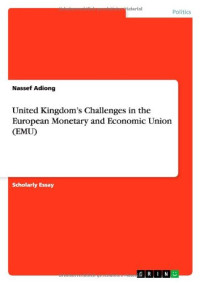 Nassef Manabilang Adiong — United Kingdom's Challenges in the European Monetary and Economic Union