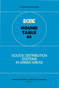 OECD — Goods Distribution Systems in Urban Areas : Report of the Sixty-First Round Table on Transport Economics Held in Paris on 15-16 December 1983