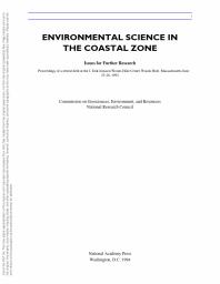National Research Council; Division on Earth and Life Studies; Environment and Resources Commission on Geosciences; and Resources Environment Commission on Geosciences — Environmental Science in the Coastal Zone: Issues for Further Research