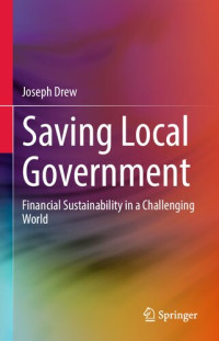 Joseph Drew — Saving Local Government: Financial Sustainability in a Challenging World