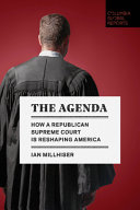 Ian Millhiser — The Agenda: What Republicans Will Do with the Supreme Court