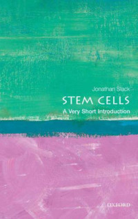 Slack, Jonathan — Stem Cells: A Very Short Introduction