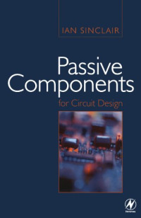Ian Sinclair — Passive Components for Circuit Design
