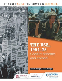 Steve Waugh, John Wright — The USA, 1954–75: Conflict at Home & Abroad