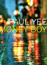 Paul Yee — Money Boy
