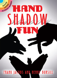 Frank Jacobs, Henry Bursill — Hand Shadow Fun