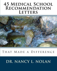 Nancy L. Nolan — 45 Medical School Recommendation Letters: That Made a Difference