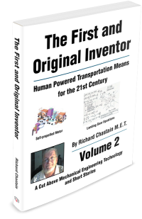 Richard Chastain — The First and Original Inventor : Human Powered Transportation Means for the 21st Century