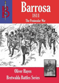 Oliver Hayes — The Battle of Barrosa 1811