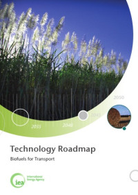 OECD IEA — IEA Technology Roadmap: Biofuels for Transport 