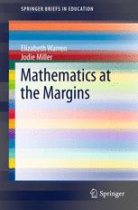 Elizabeth Warren,Jodie Miller (auth.) — Mathematics at the Margins