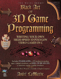 André LaMothe — Black Art of 3D Game Programming: Writing Your Own High-Speed 3D Polygon Video Games in C