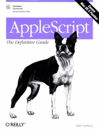 Matt Neuburg — AppleScript: The Definitive Guide (Definitive Guides)