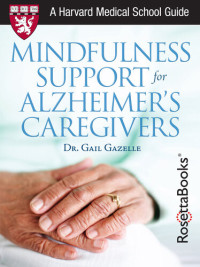 Gail Gazelle — Mindfulness Support for Alzheimer's Caregivers