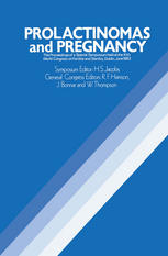 H. S. Jacobs (auth.), H. S. Jacobs, R. F. Harrison, J. Bonnar, W. Thompson (eds.) — Prolactinomas and Pregnancy: The Proceedings of a Special Symposium held at the XIth World Congress on Fertility and Sterility, Dublin, June 1983