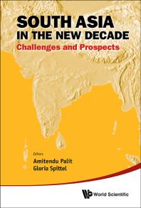 Amitendu Palit; Gloria Spittel — South Asia In The New Decade: Challenges And Prospects
