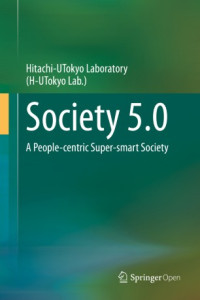 Hitachi-UTokyo Laboratory(H-UTokyo Lab.) — Society 5.0: A People-centric Super-smart Society