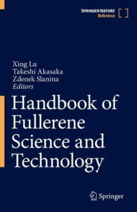 Xing Lu, Takeshi Akasaka, Zdeněk Slanina — Handbook of Fullerene Science and Technology