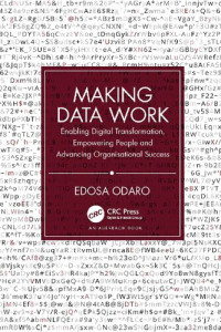 Edosa Odaro — Making Data Work: Enabling Digital Transformation, Empowering People and Advancing Organisational Success