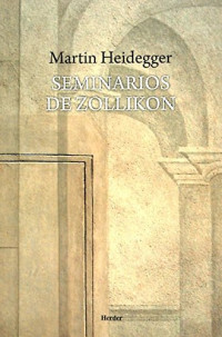 Martin Heidegger — Seminarios de Zollikon