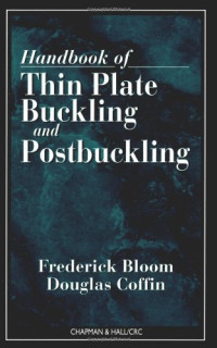 Frederick Bloom, Douglas Coffin — Handbook of Thin Plate Buckling and Postbuckling